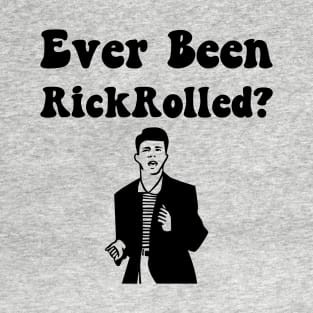 RickRolled T-Shirt